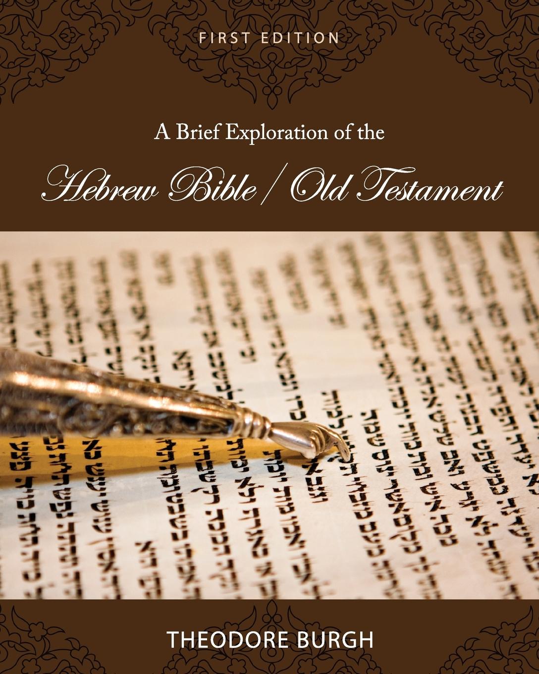 Vorderes Coverbild A Brief Exploration of the Hebrew Bible/Old Testament