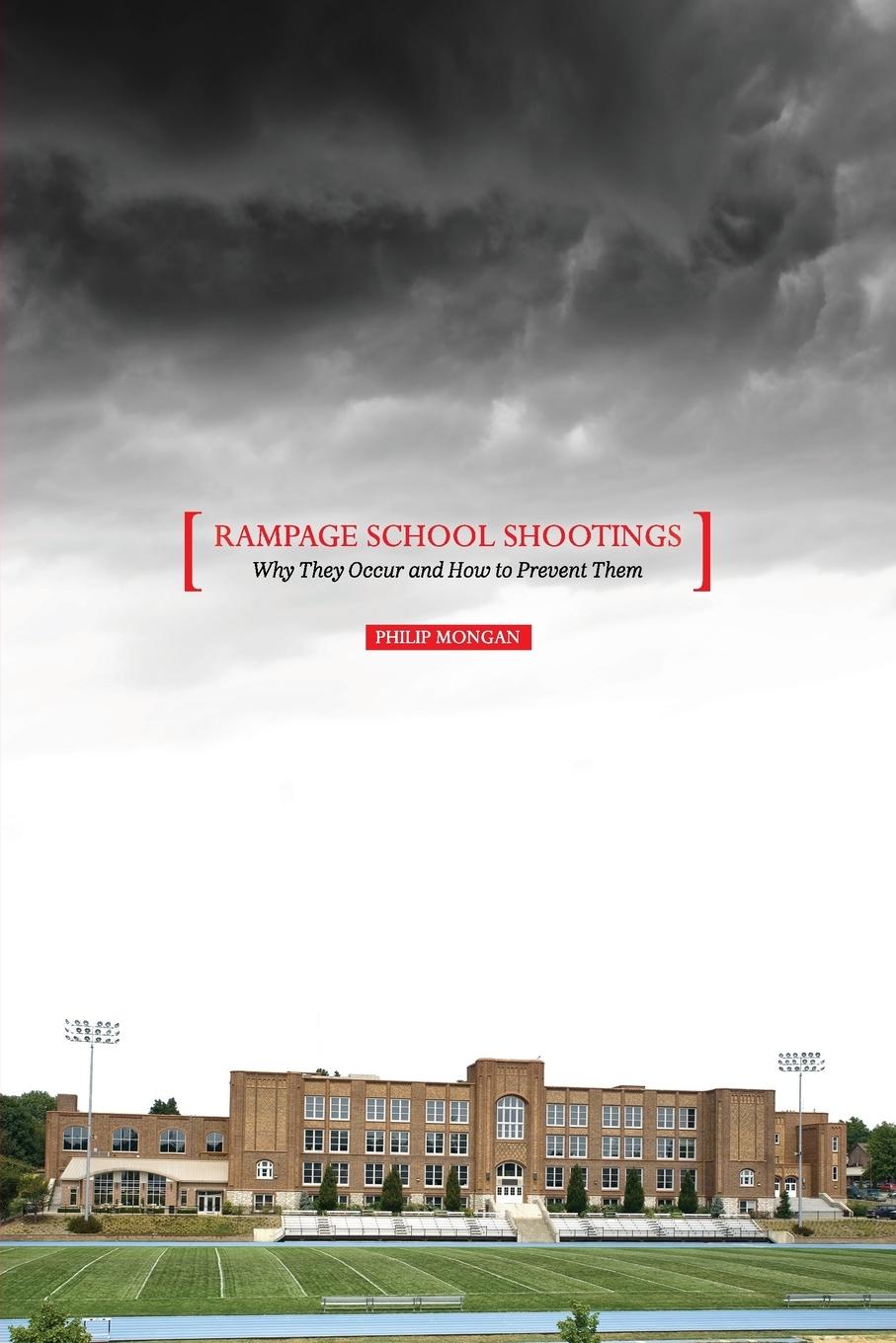 Vorderes Coverbild Rampage School Shootings