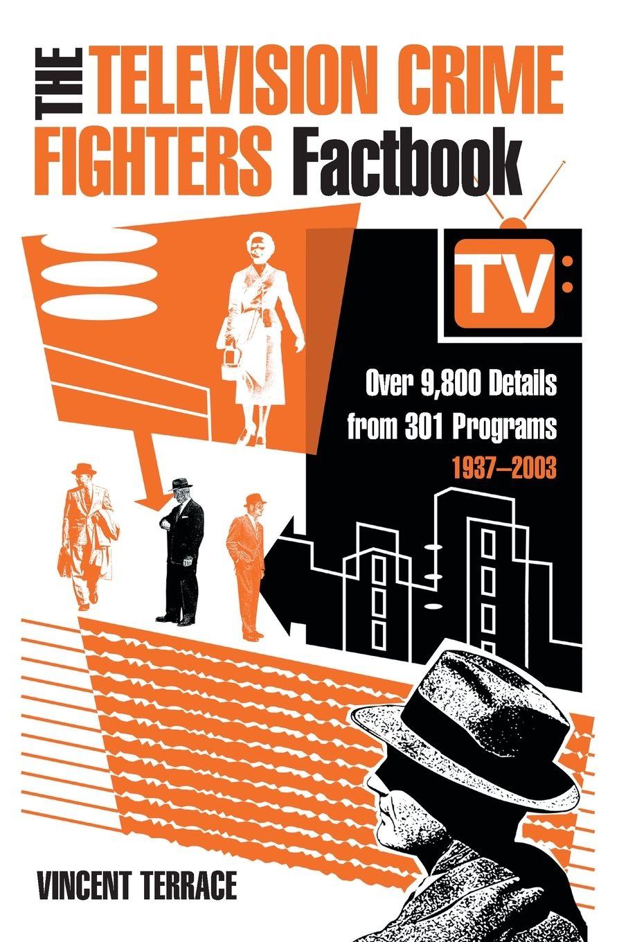 Vorderes Coverbild The Television Crime Fighters Factbook