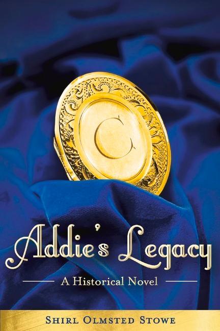 Vorderes Coverbild Addie's Legacy: A Historical Novel Volume 1