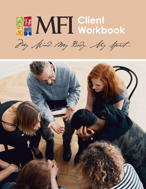 Vorderes Coverbild Mfi Client Workbook: My Mind, My Body, My Spirit... Volume 1
