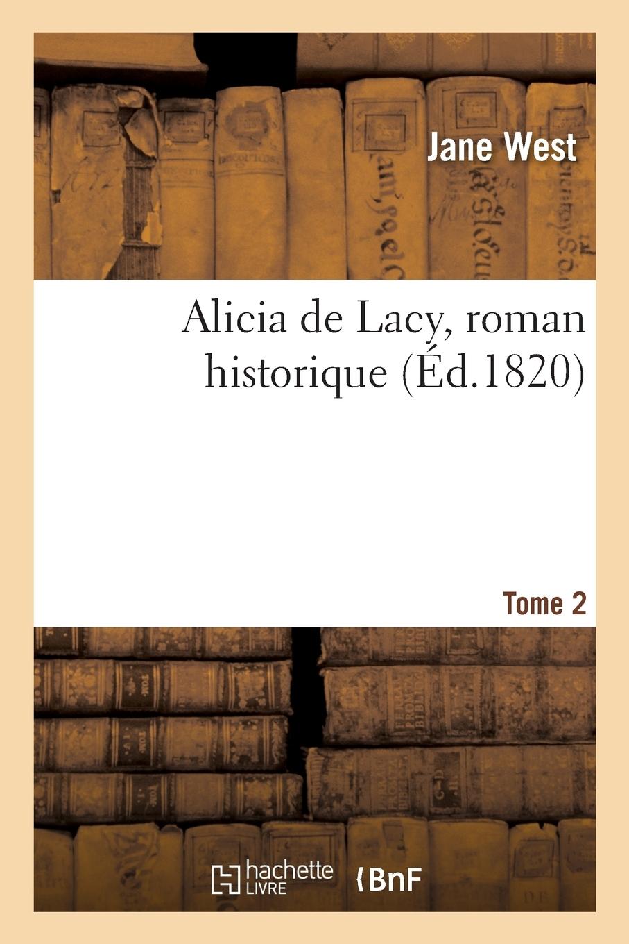Vorderes Coverbild Alicia de Lacy, Roman Historique. Tome 2