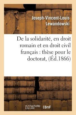Vorderes Coverbild Thèse: de la Solidarité, En Droit Romain Et En Droit Civil Françai