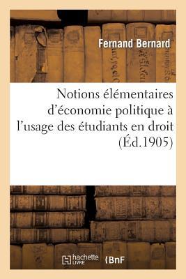 Vorderes Coverbild Notions Élémentaires d'Économie Politique À l'Usage Des Étudiants En Droit