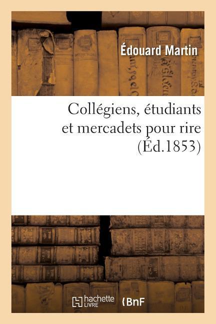 Vorderes Coverbild Collégiens, Étudiants Et Mercadets Pour Rire