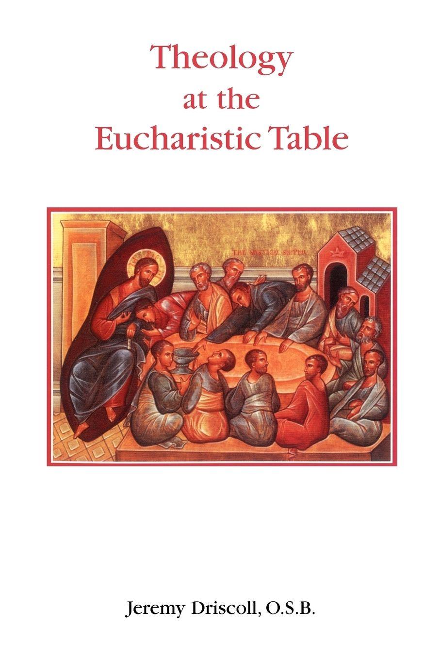 Vorderes Coverbild Theology at the Eucharistic Table