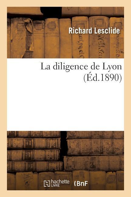 Vorderes Coverbild La Diligence de Lyon