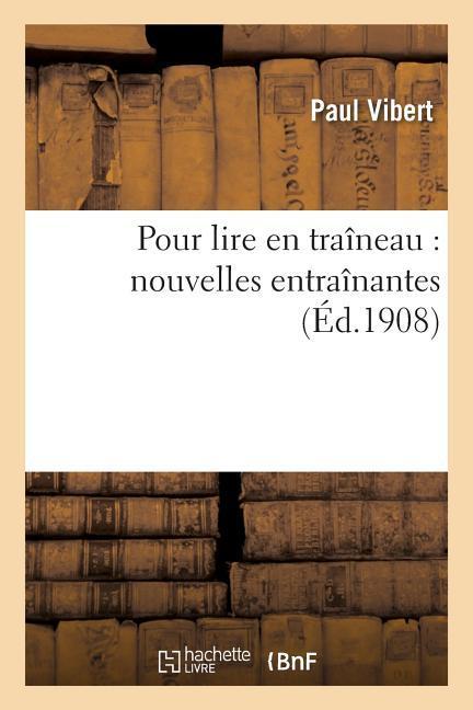 Vorderes Coverbild Pour Lire En Traîneau: Nouvelles Entraînantes