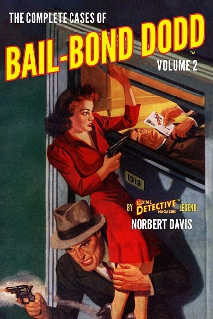 Vorderes Coverbild The Complete Cases of Bail-Bond Dodd, Volume 2