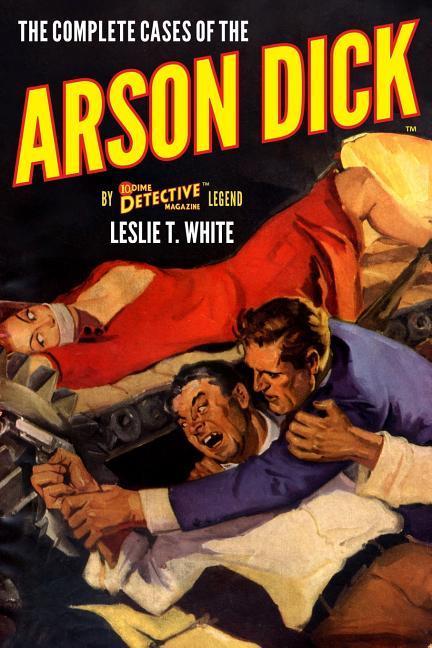 Vorderes Coverbild The Complete Cases of the Arson Dick