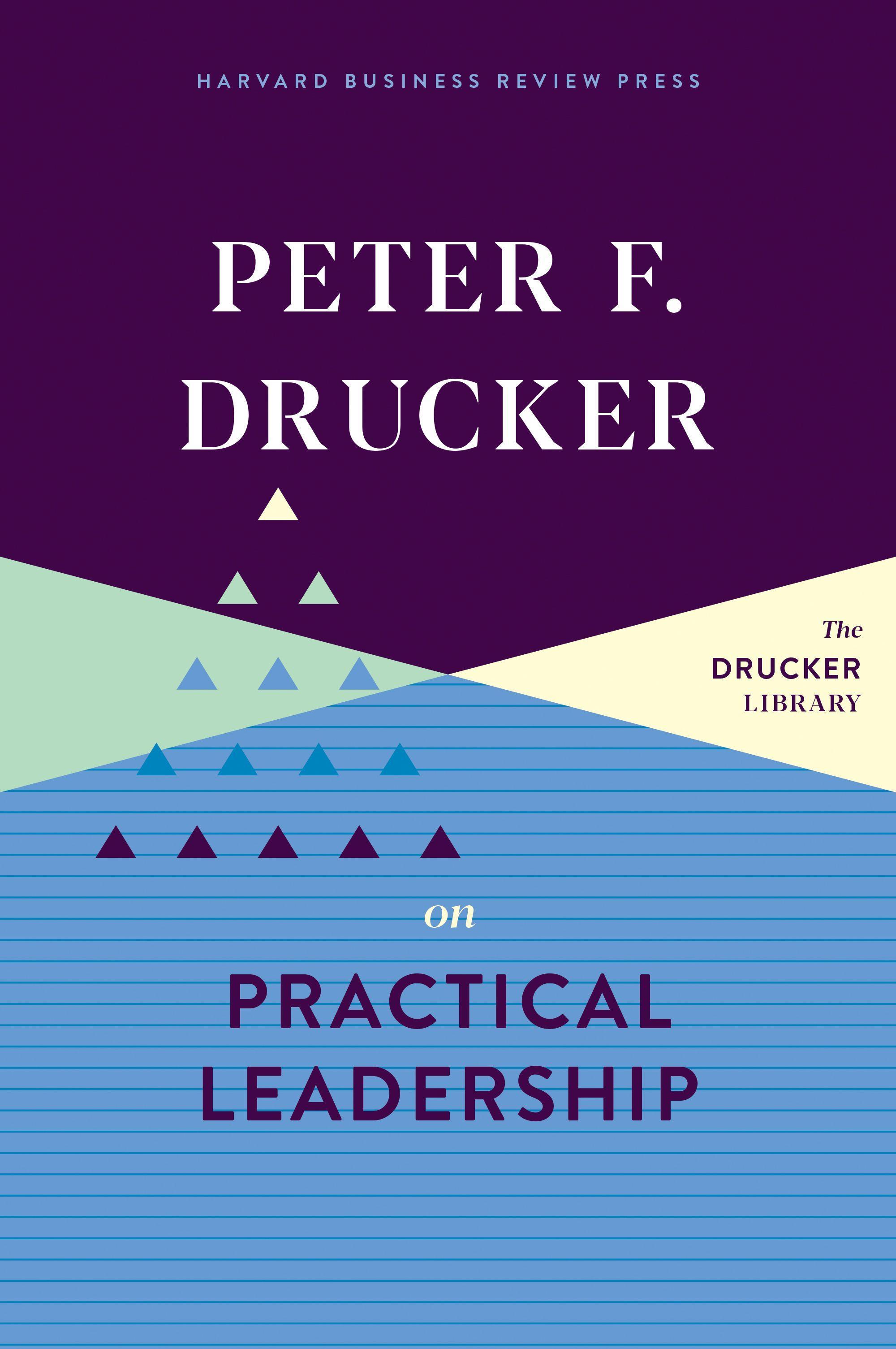 Vorderes Coverbild Peter F. Drucker on Practical Leadership