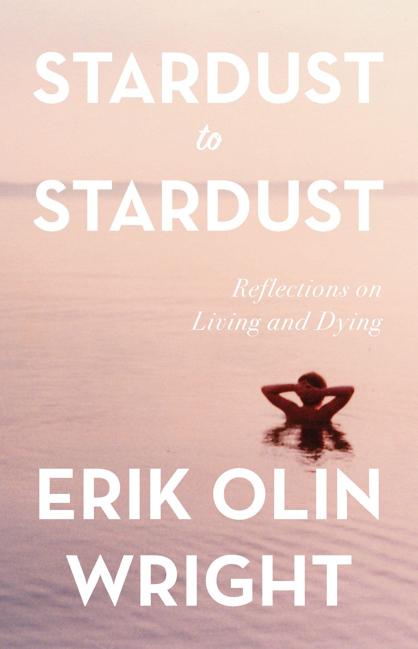 Vorderes Coverbild Stardust to Stardust: Reflections on Living and Dying
