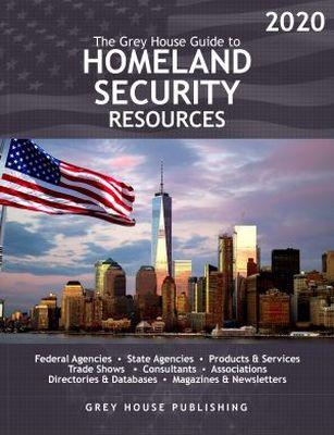 Vorderes Coverbild The Grey House Guide to Homeland Security Resources, 2020