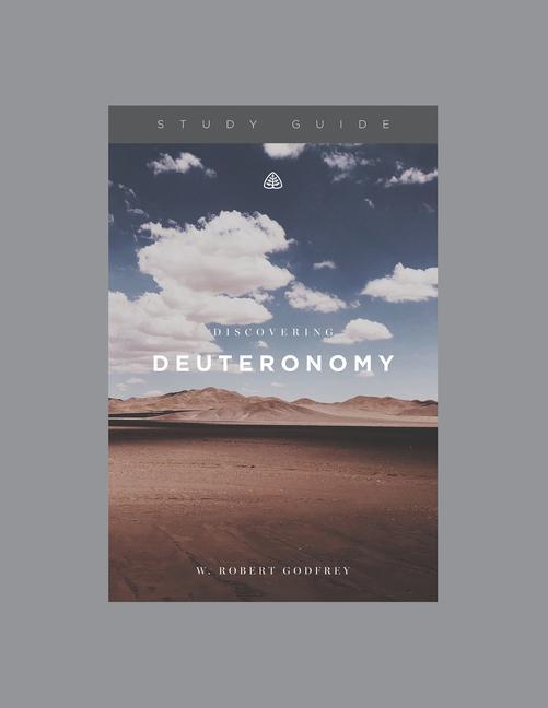 Vorderes Coverbild Discovering Deuteronomy, Teaching Series Study Guide