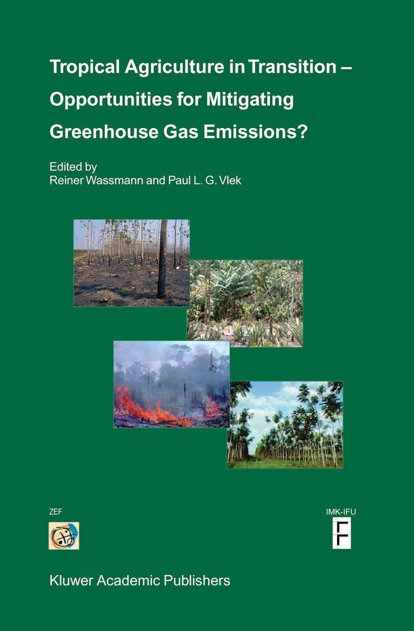 Vorderes Coverbild Tropical Agriculture in Transition - Opportunities for Mitigating Greenhouse Gas Emissions?