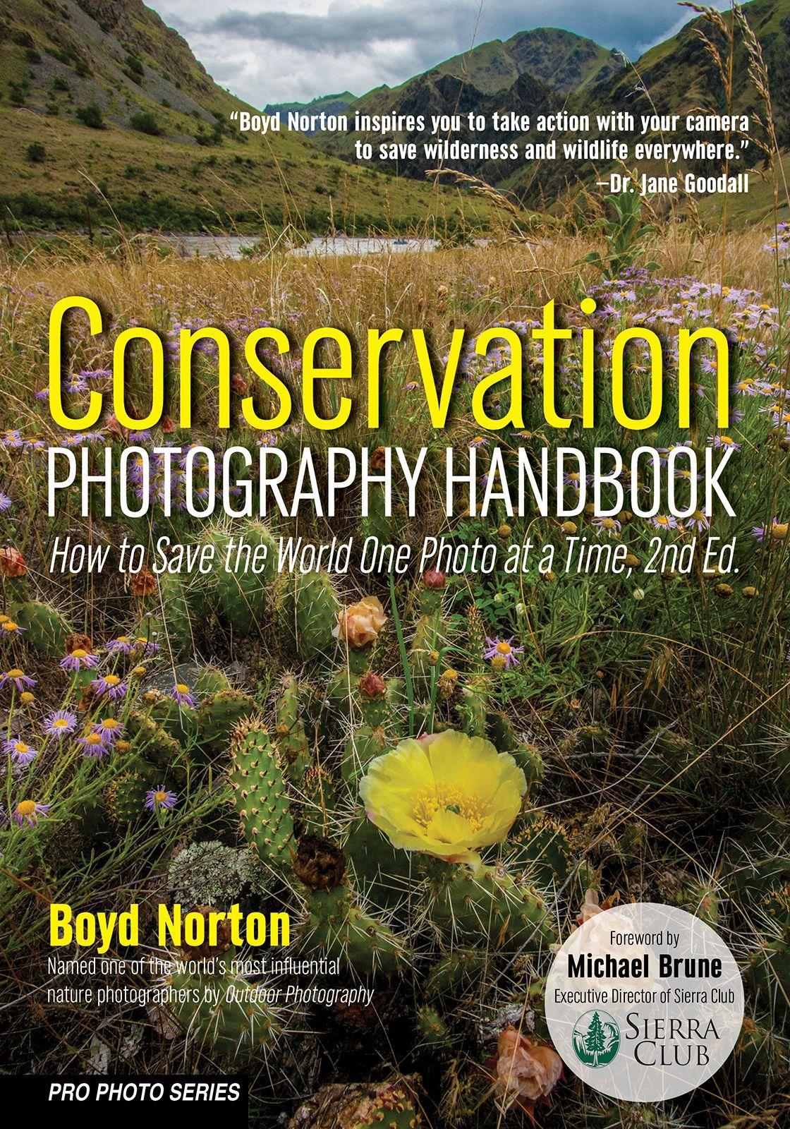 Vorderes Coverbild Conservation Photography Handbook: How to Save the World One Photo at a Time