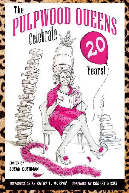 Vorderes Coverbild The Pulpwood Queens Celebrate 20 Years!