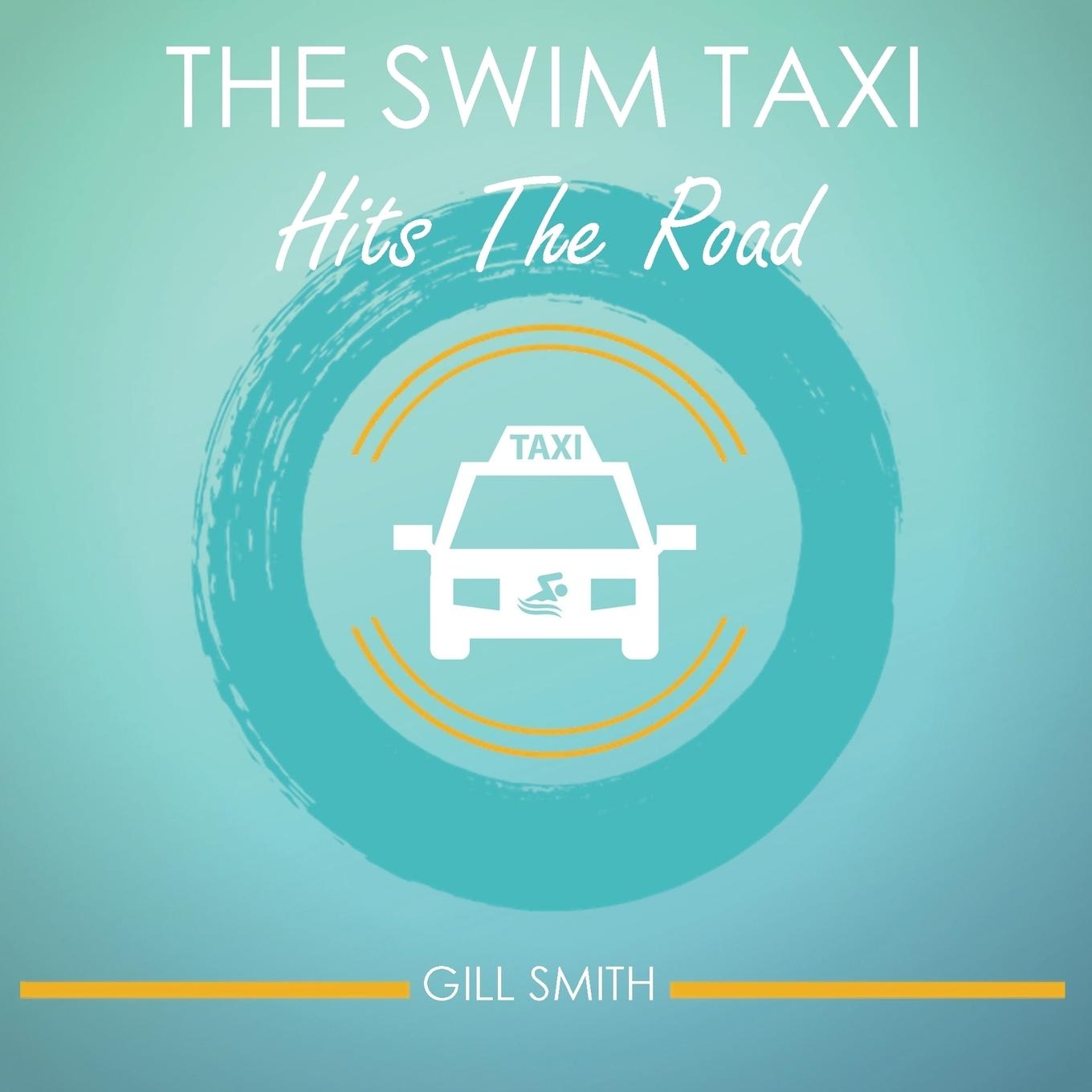 Vorderes Coverbild The Swim Taxi Hits the Road