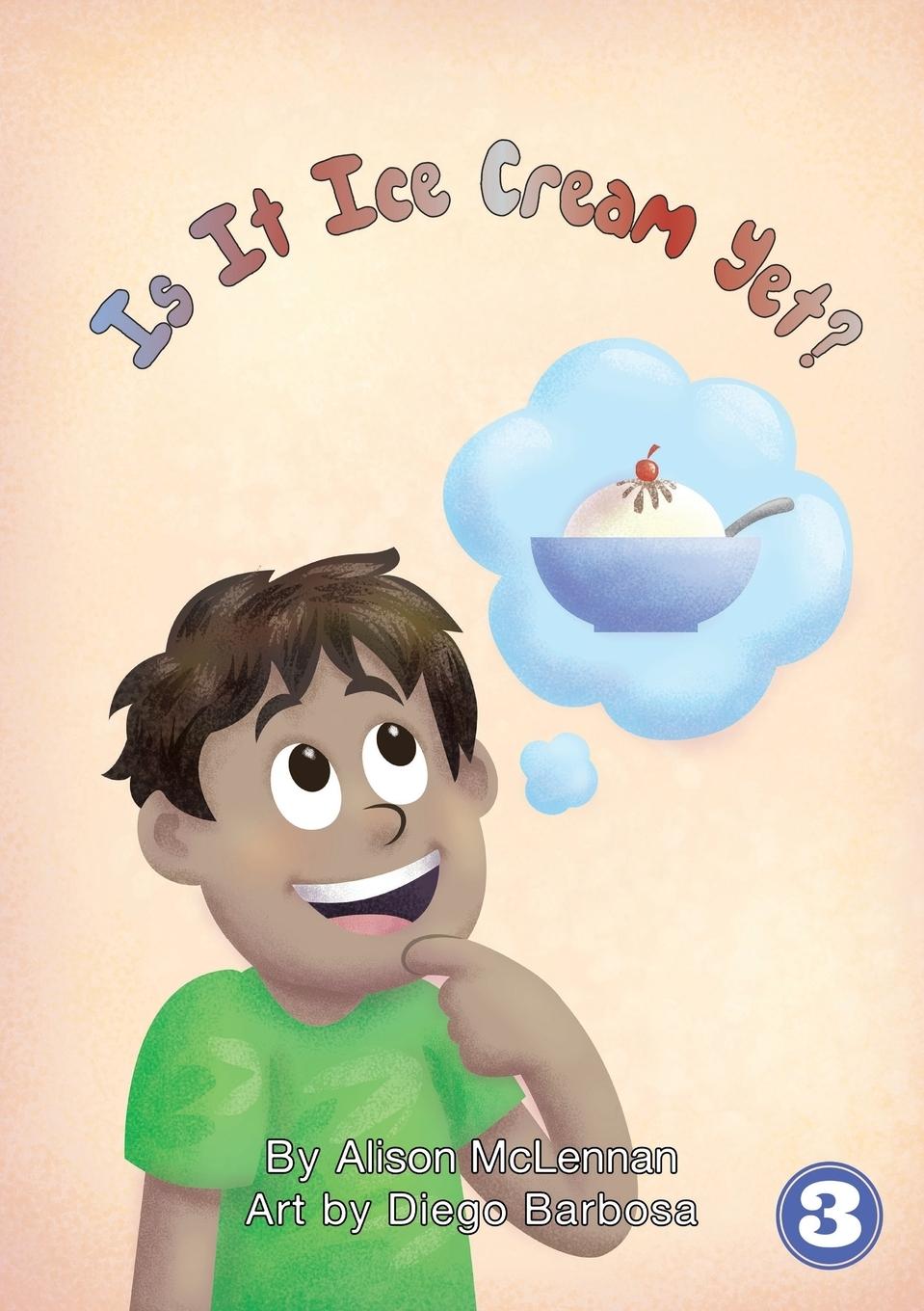 Vorderes Coverbild Is It Ice Cream Yet?