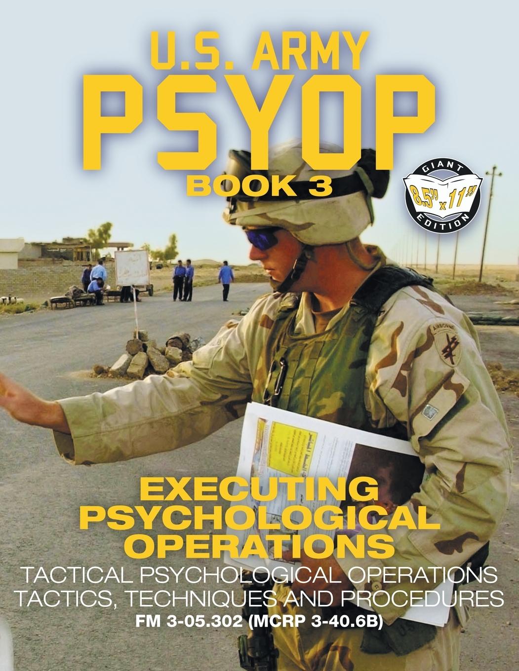 Vorderes Coverbild US Army PSYOP Book 3 - Executing Psychological Operations