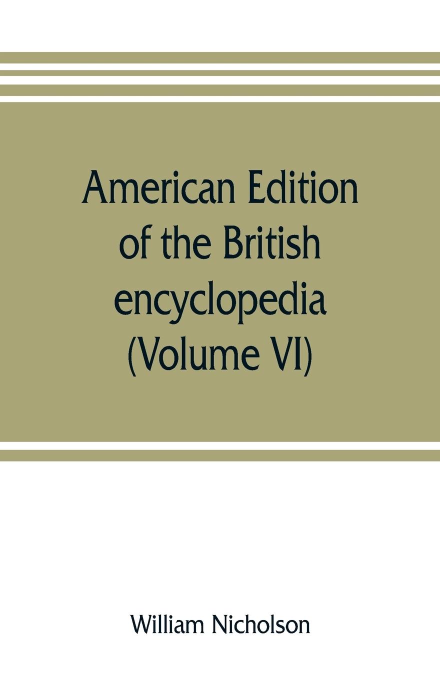 Vorderes Coverbild American edition of the British encyclopedia, or Dictionary of arts and sciences