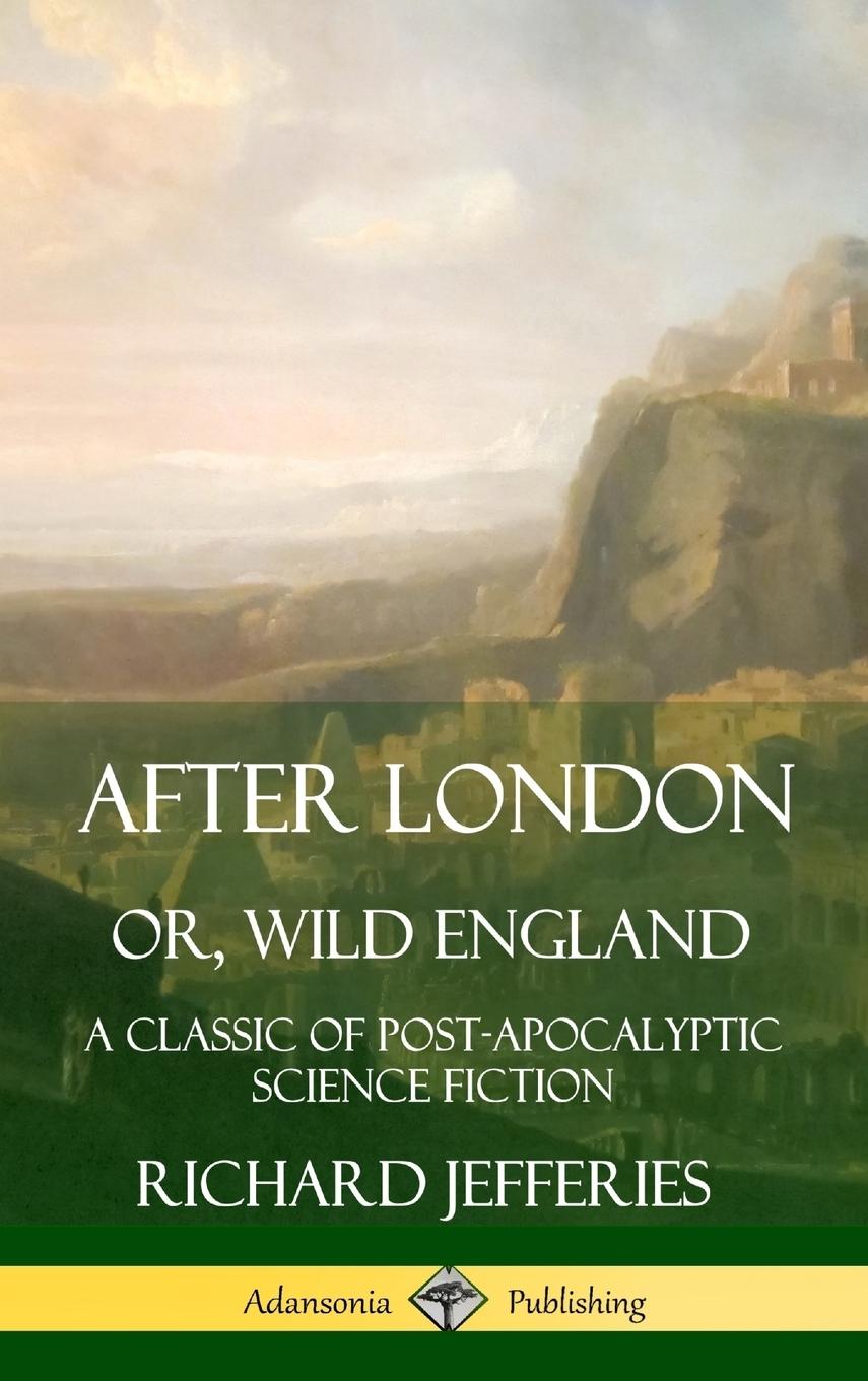 Vorderes Coverbild After London, Or, Wild England