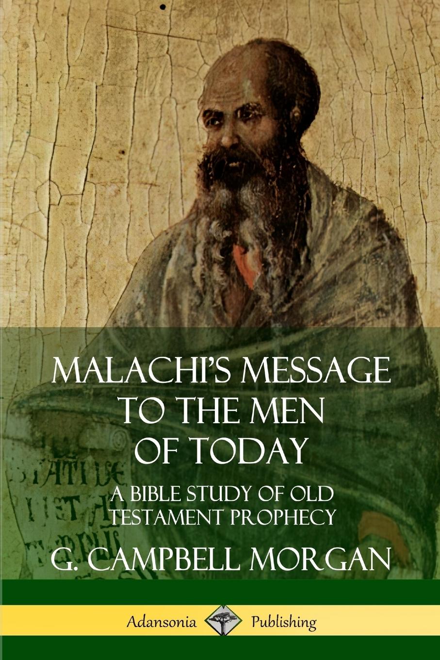 Vorderes Coverbild Malachi's Message to the Men of Today