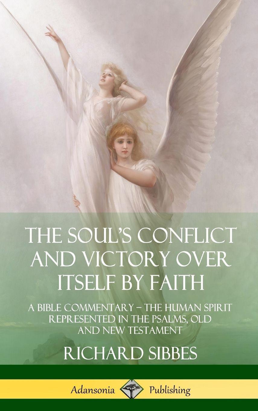 Vorderes Coverbild The Soul's Conflict and Victory Over Itself by Faith