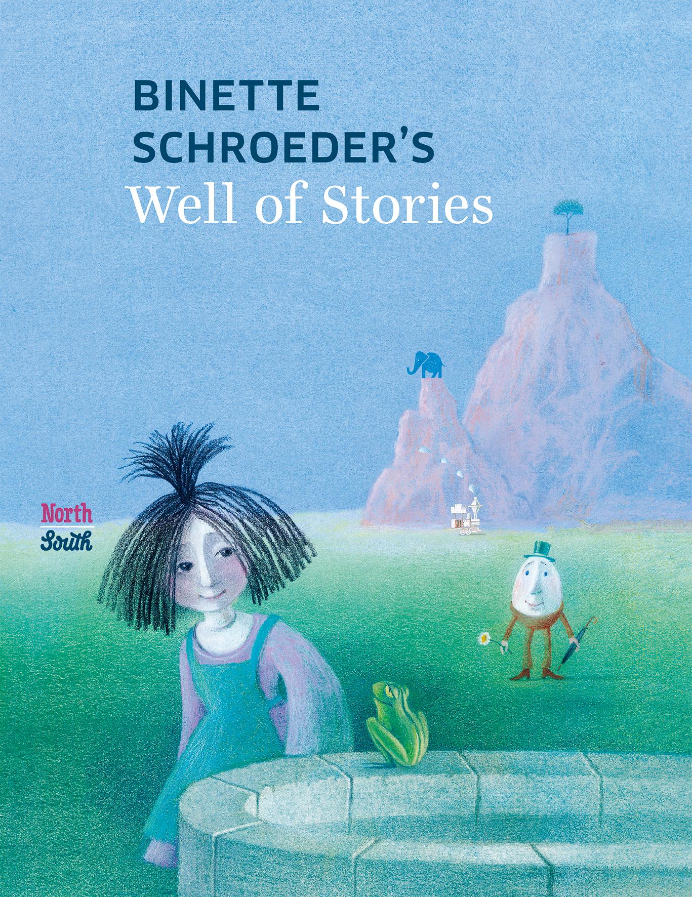 Vorderes Coverbild Binette Schroeder's Well of Stories