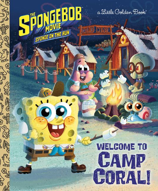 Vorderes Coverbild The Spongebob Movie: Sponge on the Run: Welcome to Camp Coral! (Spongebob Squarepants)