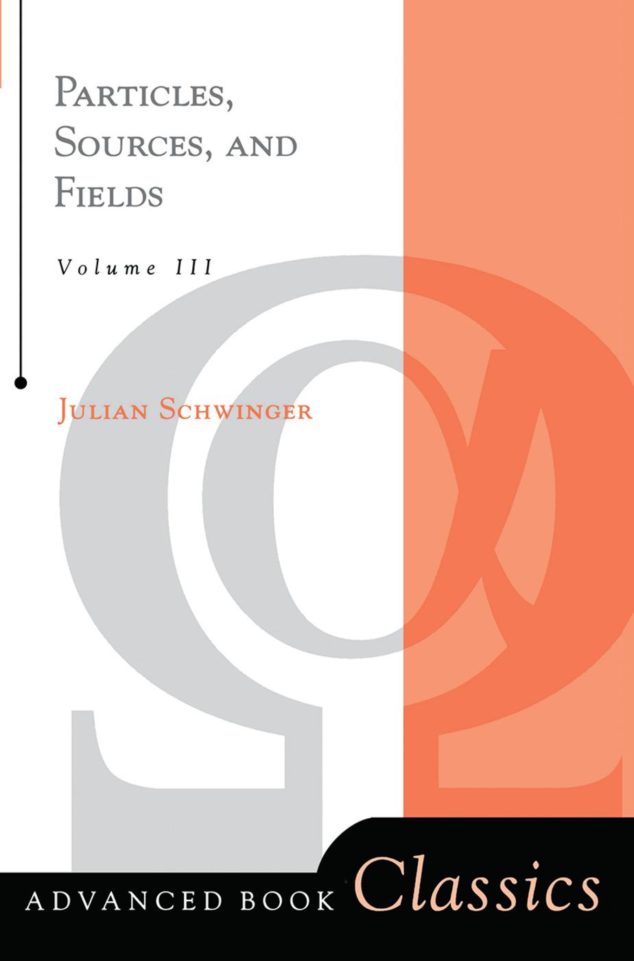 Vorderes Coverbild Particles, Sources, And Fields, Volume 3