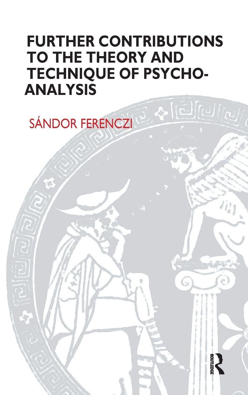 Vorderes Coverbild Further Contributions to the Theory and Technique of Psycho-analysis