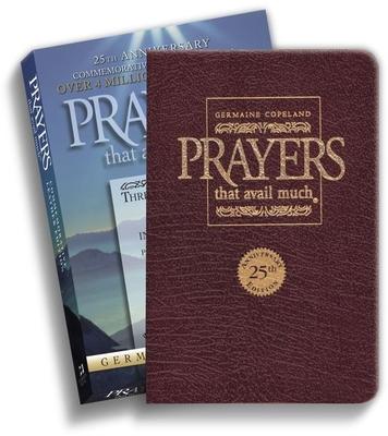 Vorderes Coverbild Prayers That Avail Much 25th Anniversary Commemorative Burgundy Leather: Three Bestselling Works in One Volume