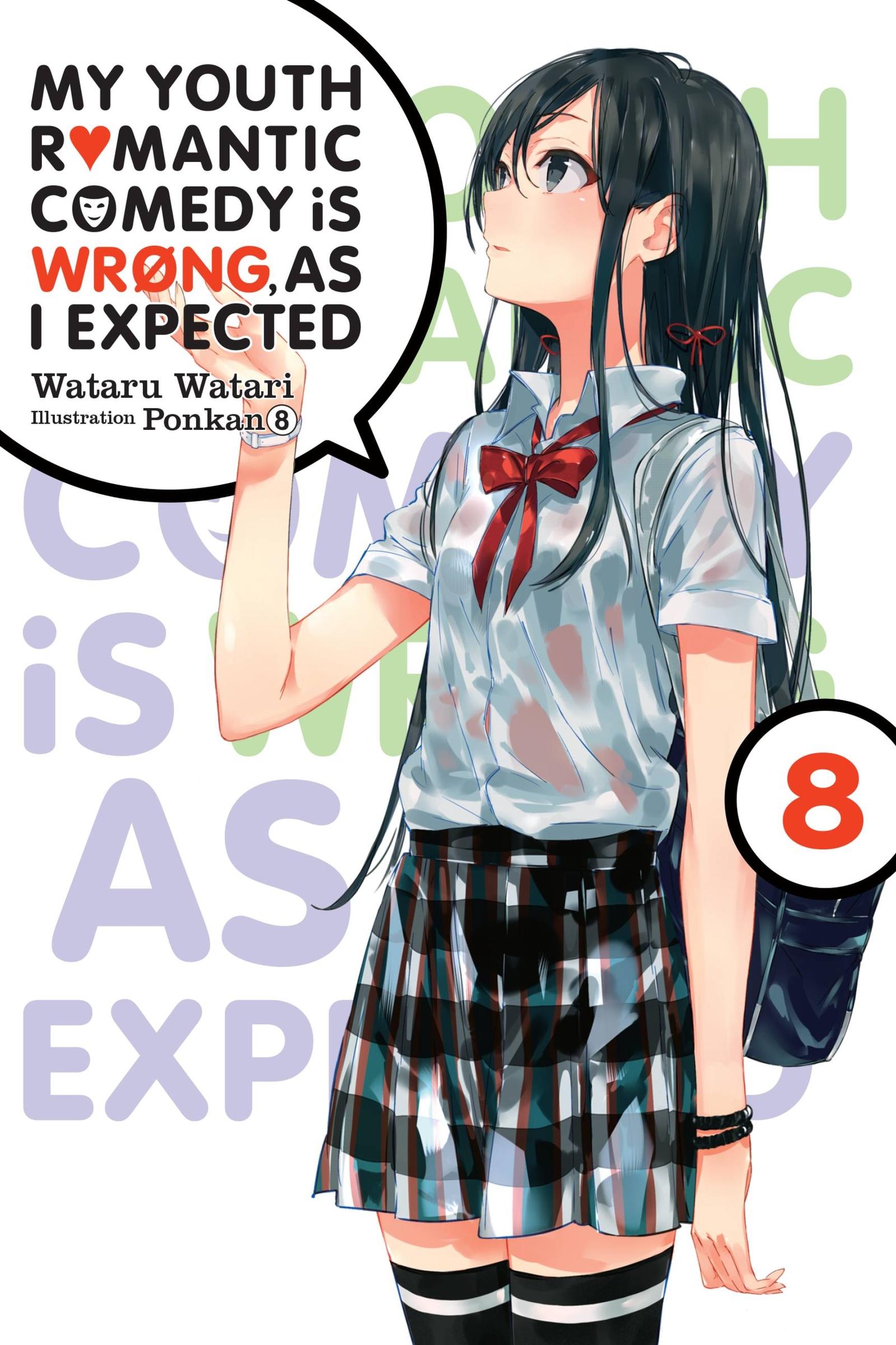Vorderes Coverbild My Youth Romantic Comedy Is Wrong, as I Expected, Vol. 8 (Light Novel)