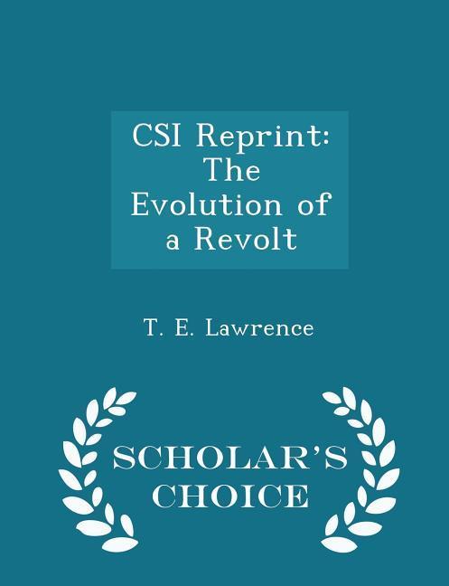 Vorderes Coverbild CSI Reprint: The Evolution of a Revolt - Scholar's Choice Edition