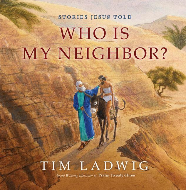 Vorderes Coverbild Stories Jesus Told: Who Is My Neighbor?