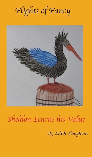 Vorderes Coverbild Sheldon the Pelican Learns His Value