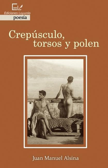 Vorderes Coverbild Crepúsculo, torsos y polen