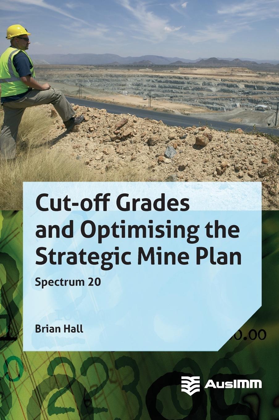 Vorderes Coverbild Cut-off Grades and Optimising the Strategic Mine Plan