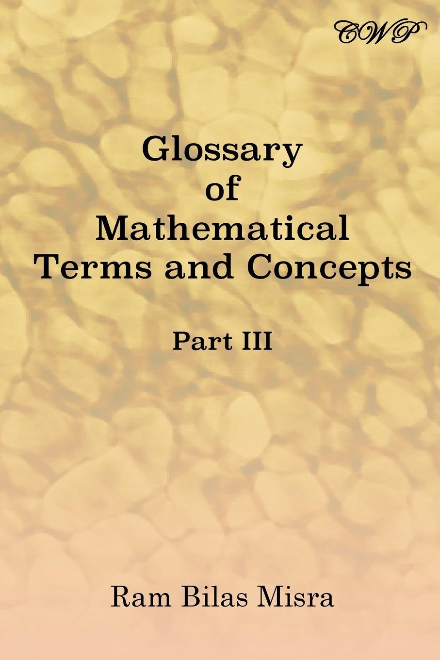 Vorderes Coverbild Glossary of Mathematical Terms and Concepts (Part III)