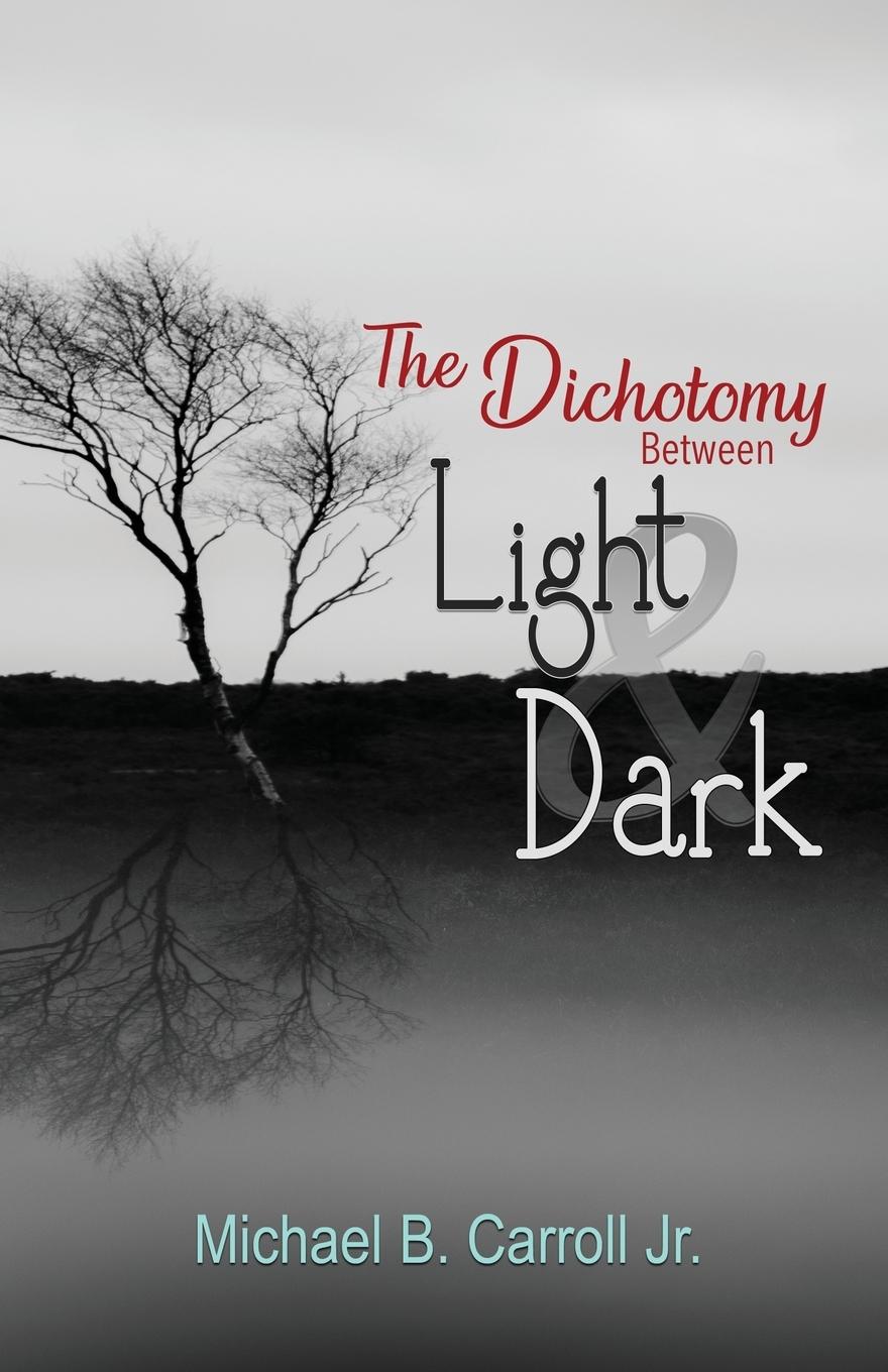 Vorderes Coverbild The Dichotomy Between Light & Dark
