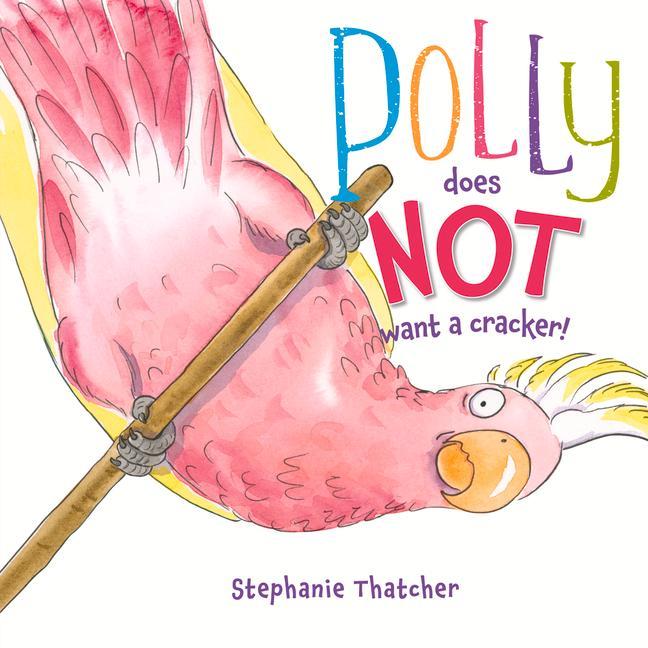 Vorderes Coverbild Polly Does Not Want a Cracker!
