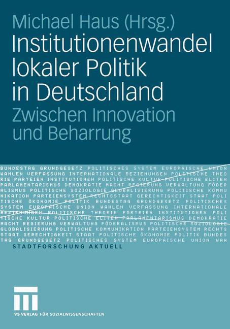 Vorderes Coverbild Institutionenwandel lokaler Politik in Deutschland