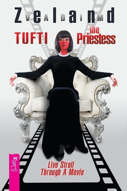 Vorderes Coverbild Tufti the Priestess. Live Stroll Through A Movie