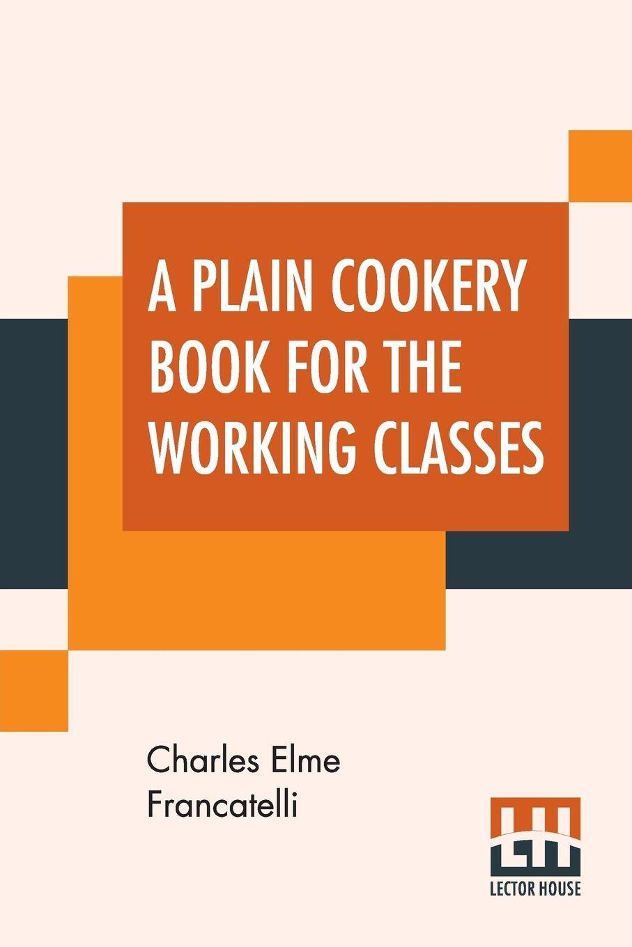 Vorderes Coverbild A Plain Cookery Book For The Working Classes