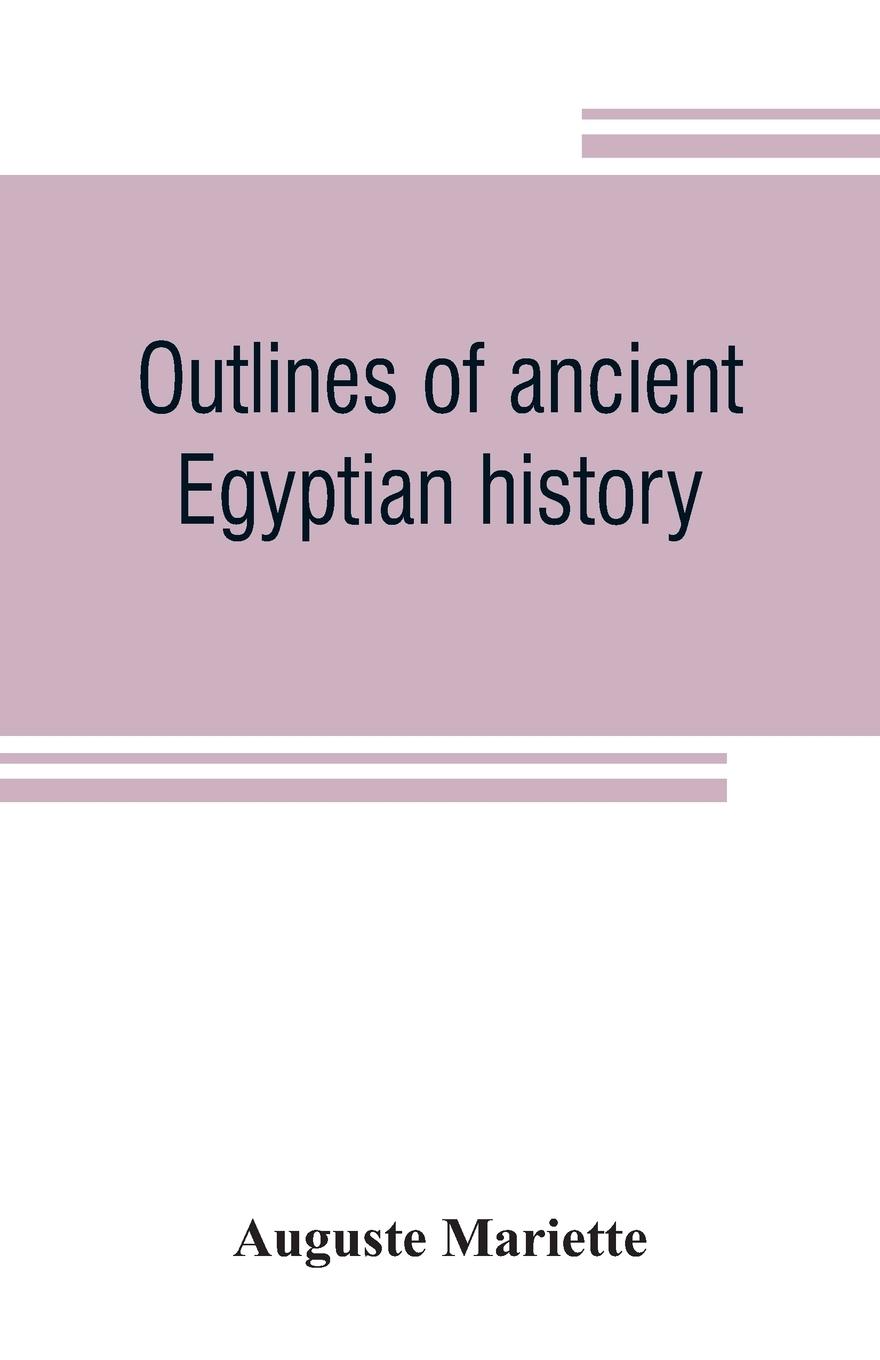 Vorderes Coverbild Outlines of ancient Egyptian history
