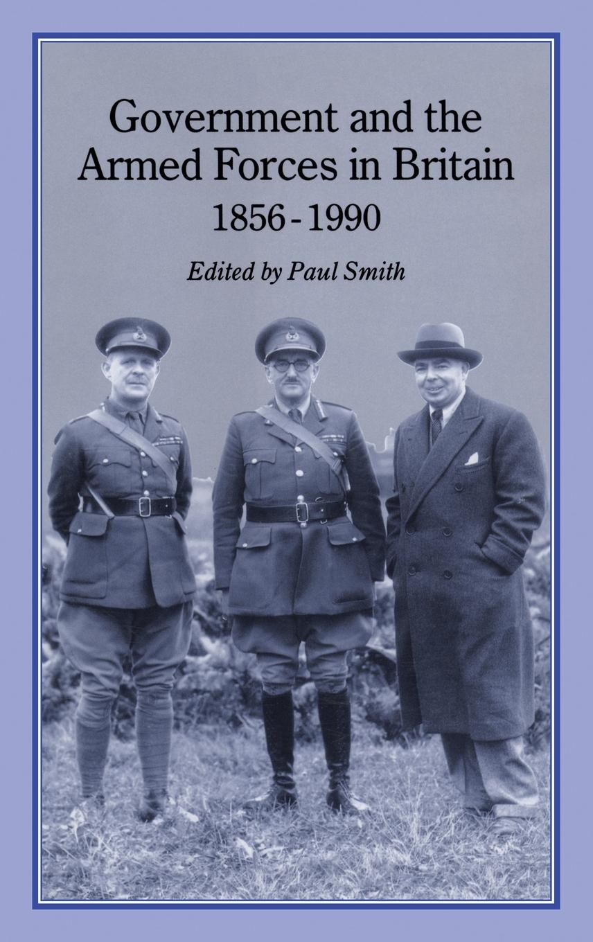 Vorderes Coverbild Government & Armed Forces in Britain, 1856-1990