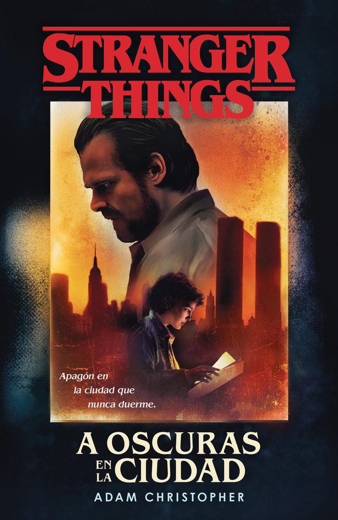 Vorderes Coverbild A Oscuras En La Ciudad: Stranger Things / Stranger Things: Darkness on the Edge of Town