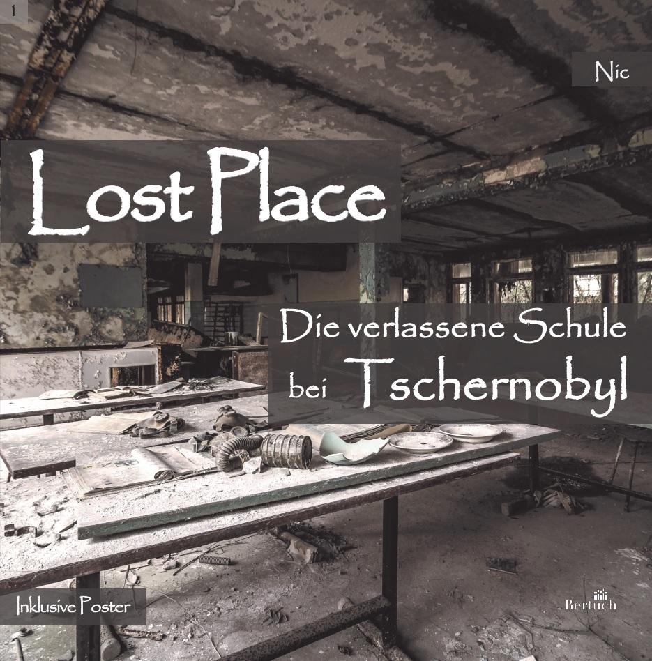 Vorderes Coverbild Die verlassene Schule bei Tschernobyl