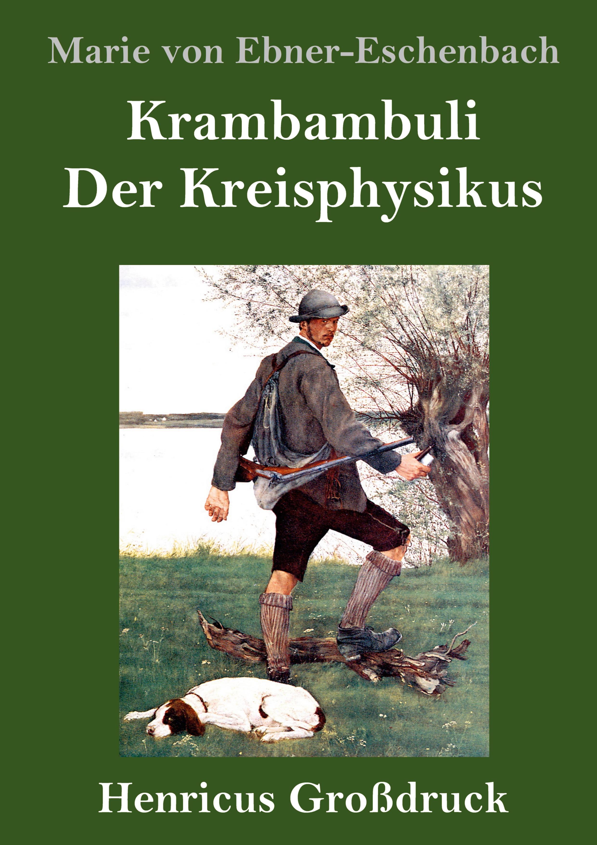 Vorderes Coverbild Krambambuli / Der Kreisphysikus (Großdruck)